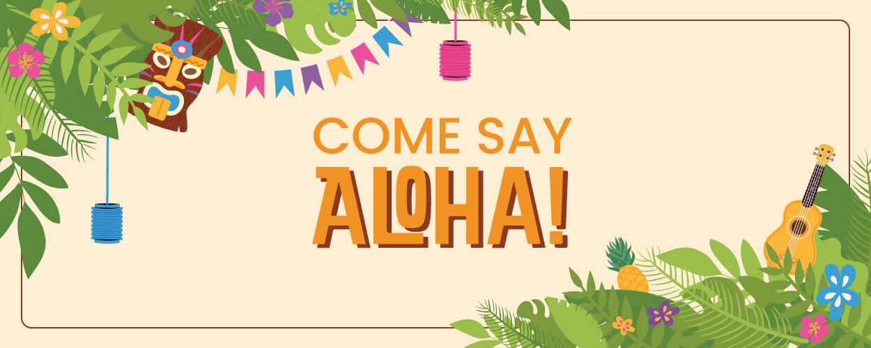 Come Say Aloha graphic