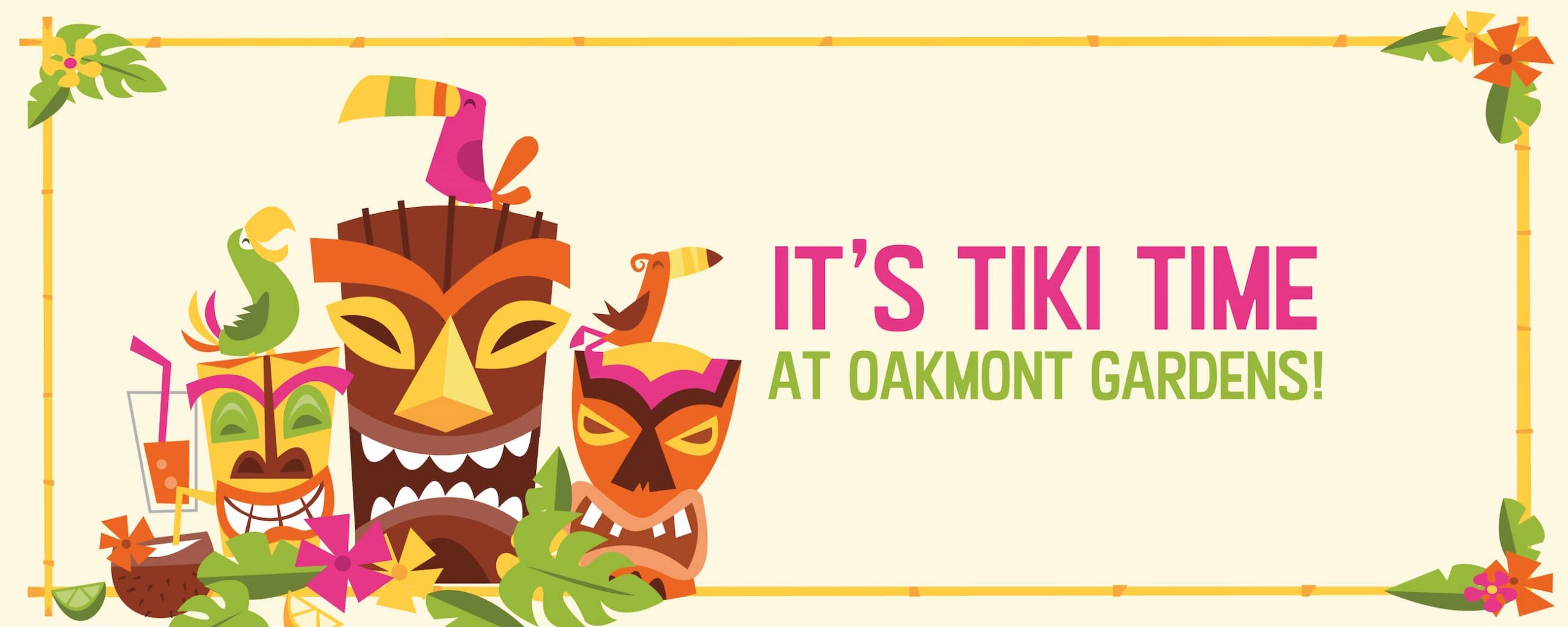 Its tiki time at oakmont gardens event flyer